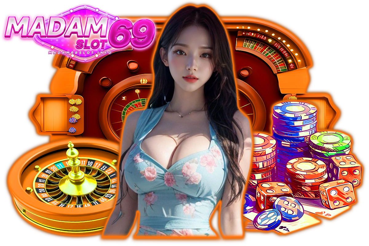 madam69 slot บาคาร่า